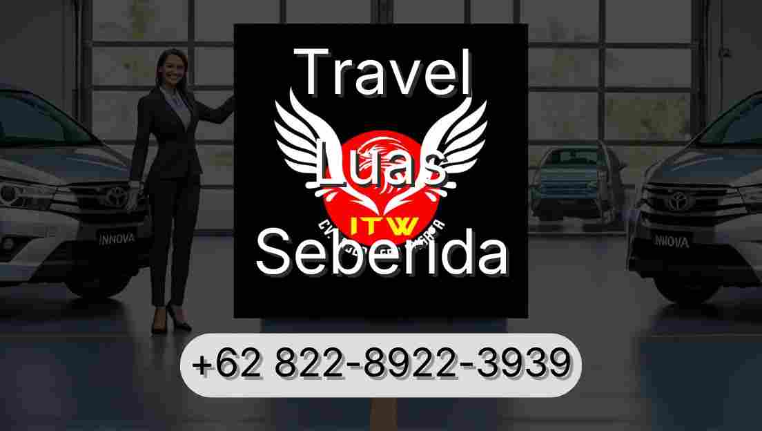 Travel Luas Seberida