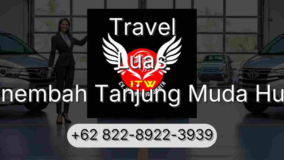 Travel Luas Sinembah Tanjung Muda Hulu