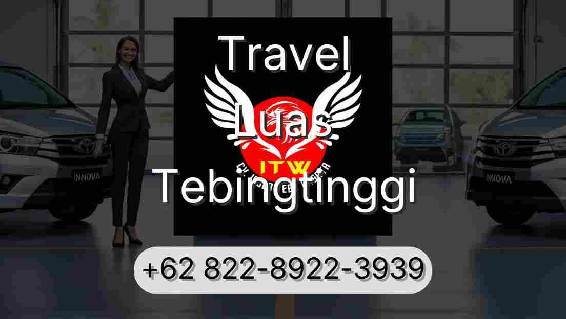 Travel Luas Tebingtinggi