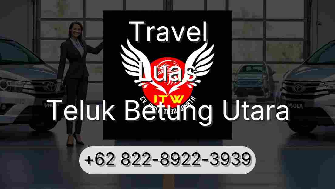Travel Luas Teluk Betung Utara