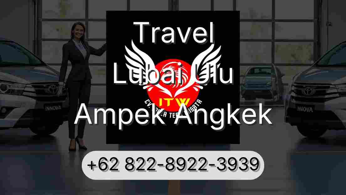Travel Lubai Ulu Ampek Angkek