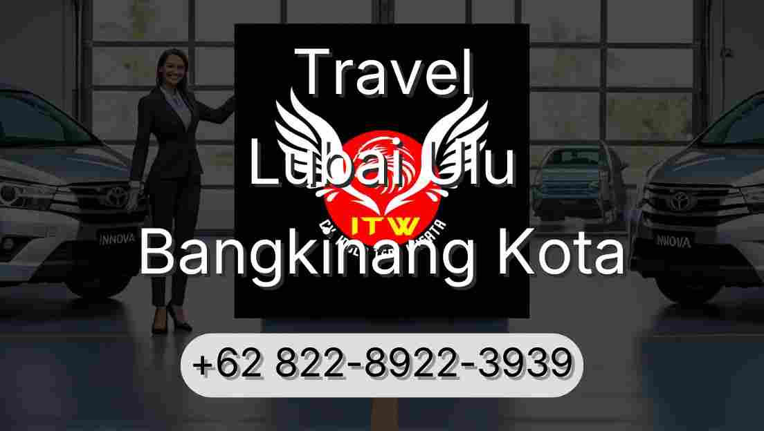 Travel Lubai Ulu Bangkinang Kota