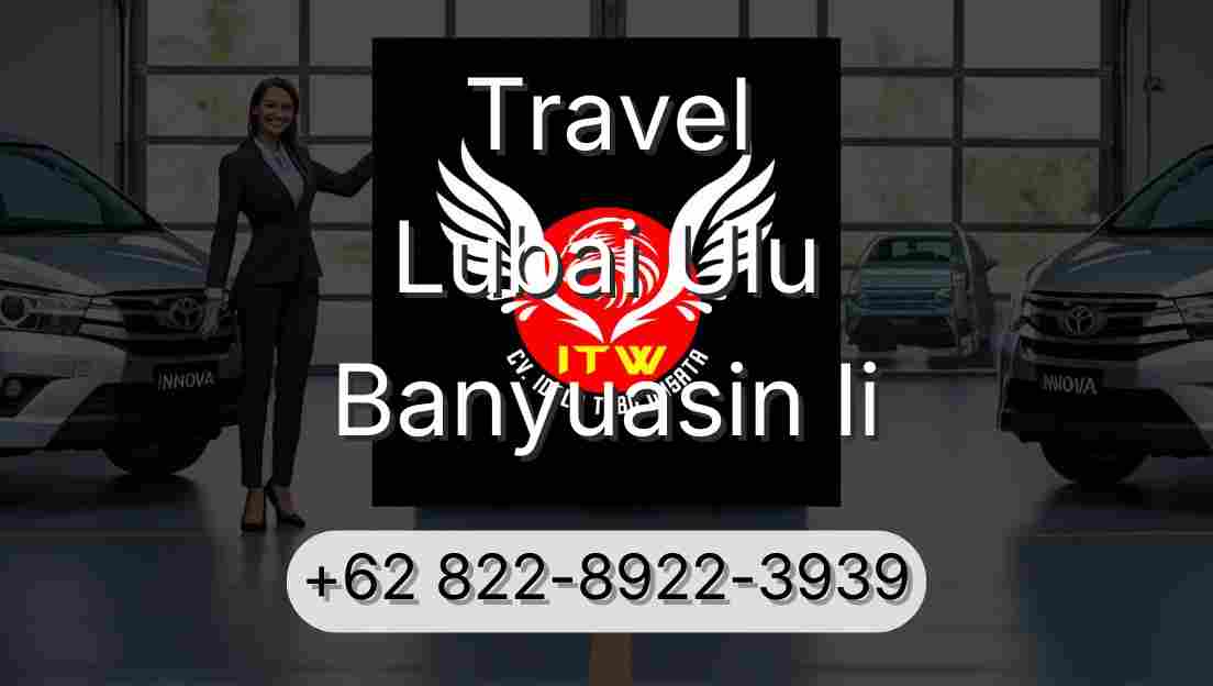 Travel Lubai Ulu Banyuasin Ii