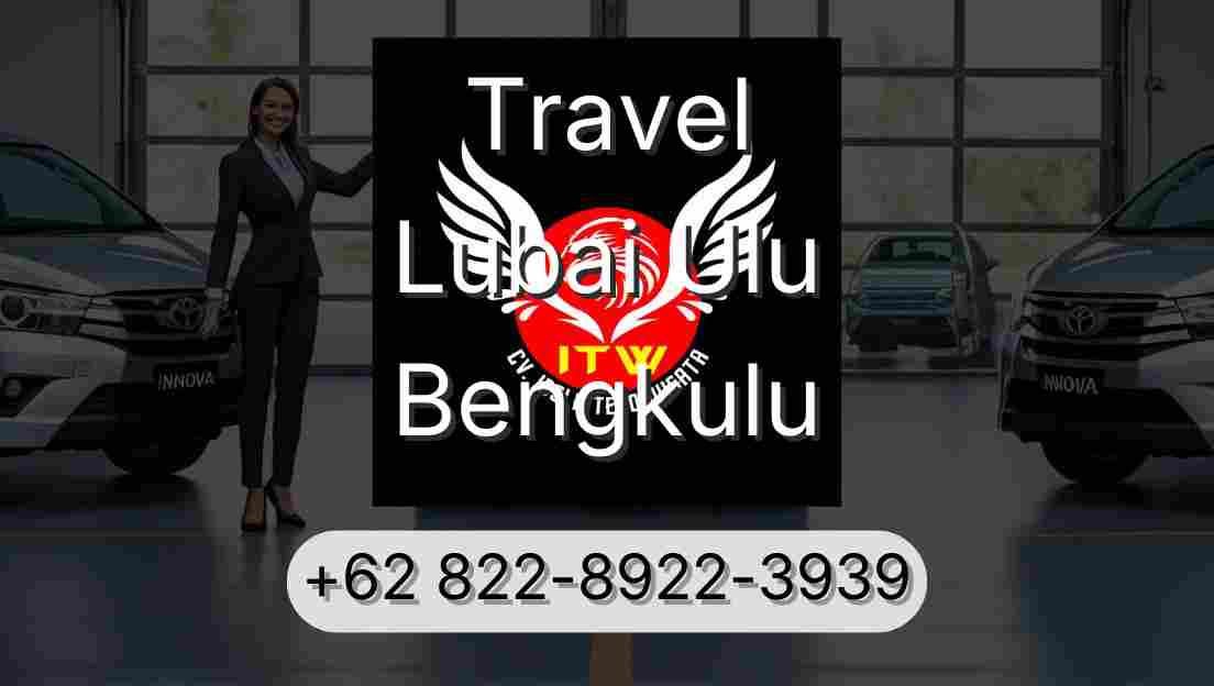 Travel Lubai Ulu Bengkulu