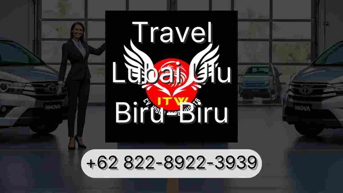 Travel Lubai Ulu Biru-Biru