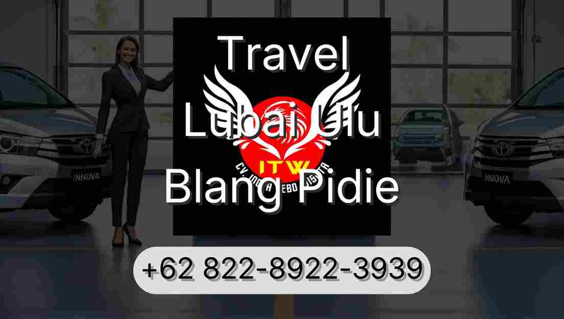 Travel Lubai Ulu Blang Pidie