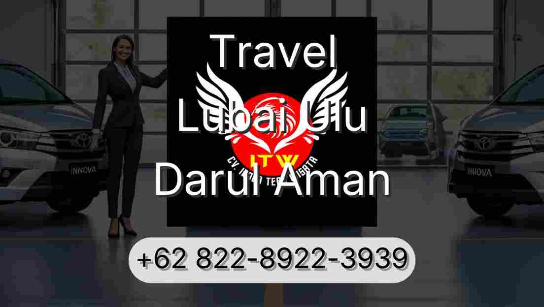 Travel Lubai Ulu Darul Aman