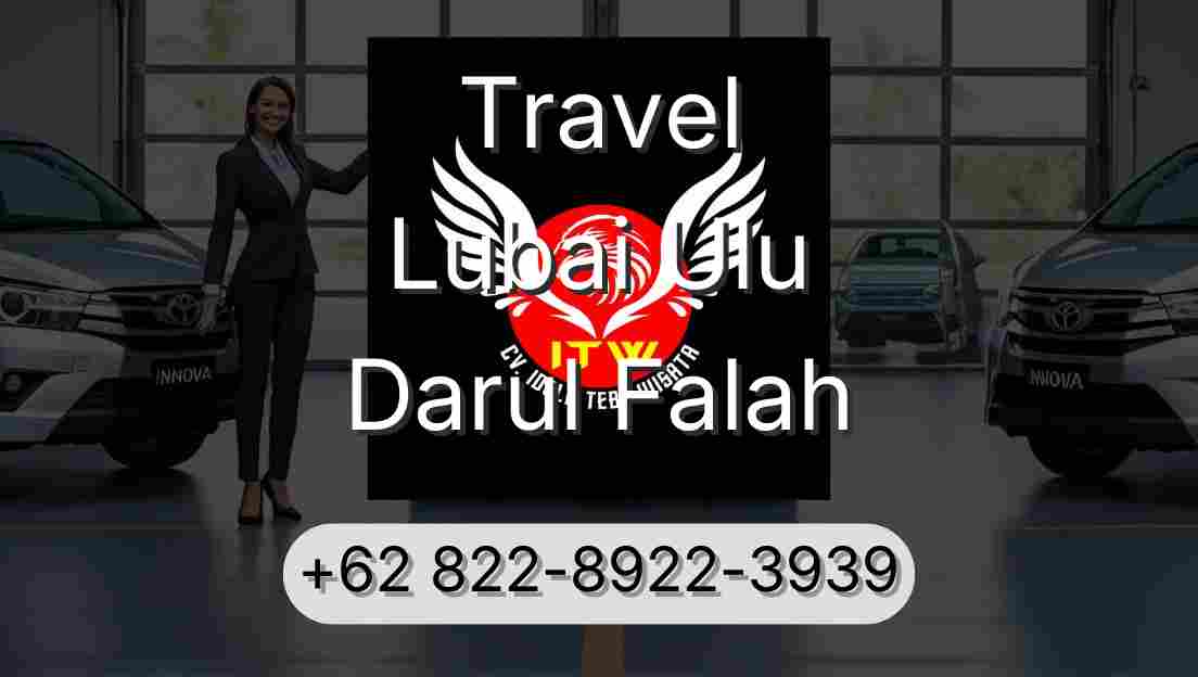 Travel Lubai Ulu Darul Falah