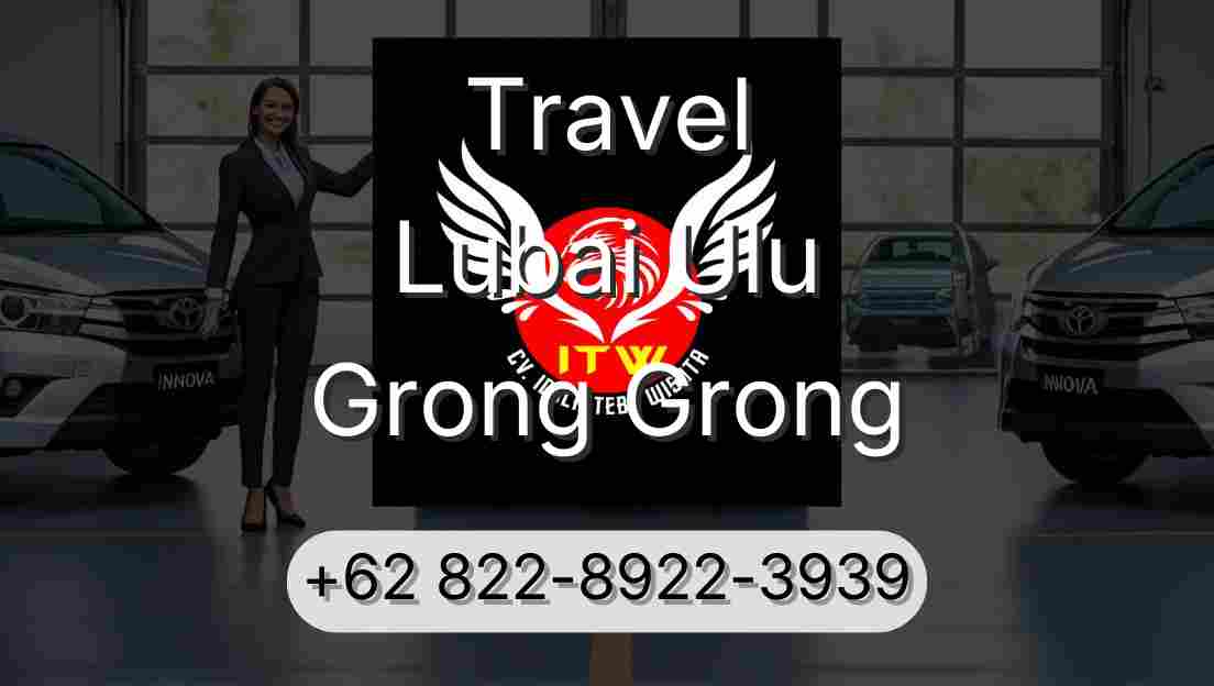 Travel Lubai Ulu Grong Grong