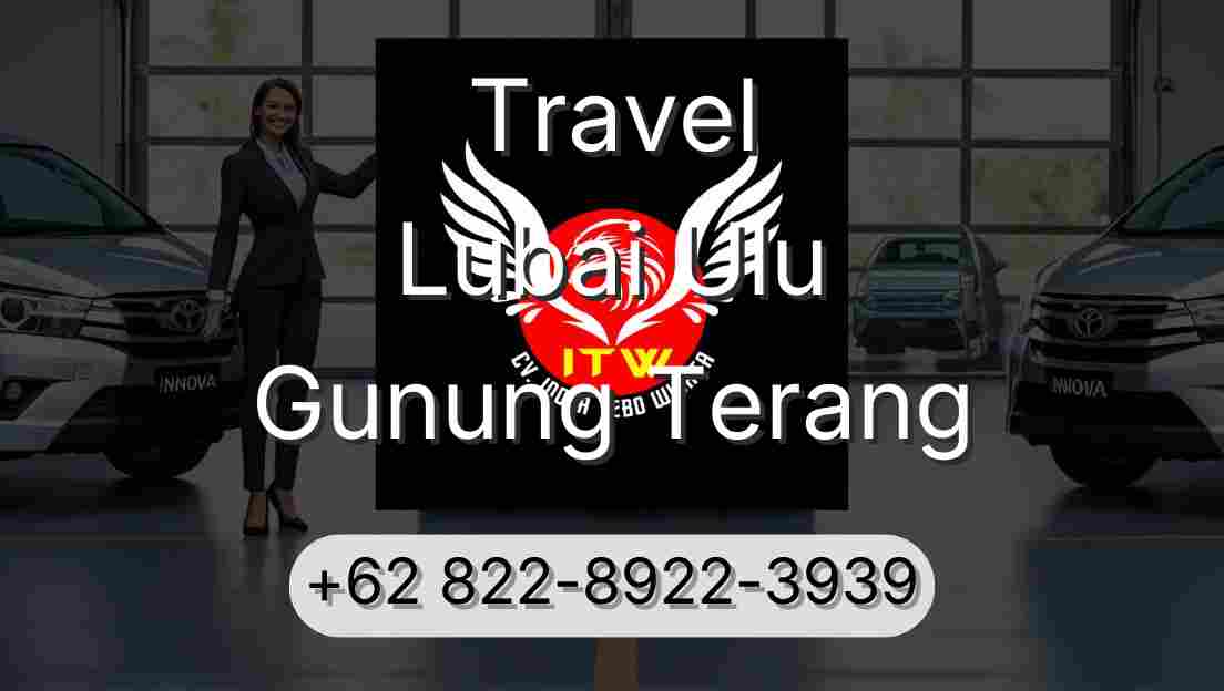 Travel Lubai Ulu Gunung Terang