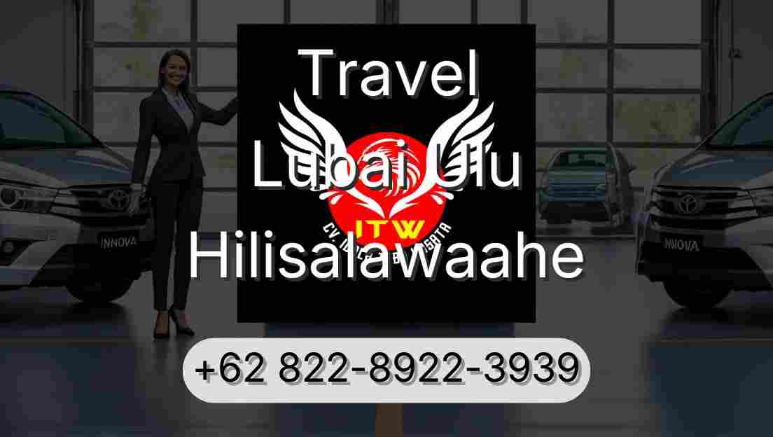 Travel Lubai Ulu Hilisalawaahe