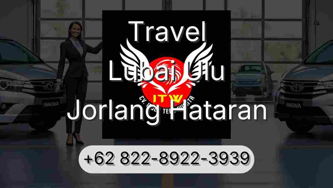 Travel Lubai Ulu Jorlang Hataran