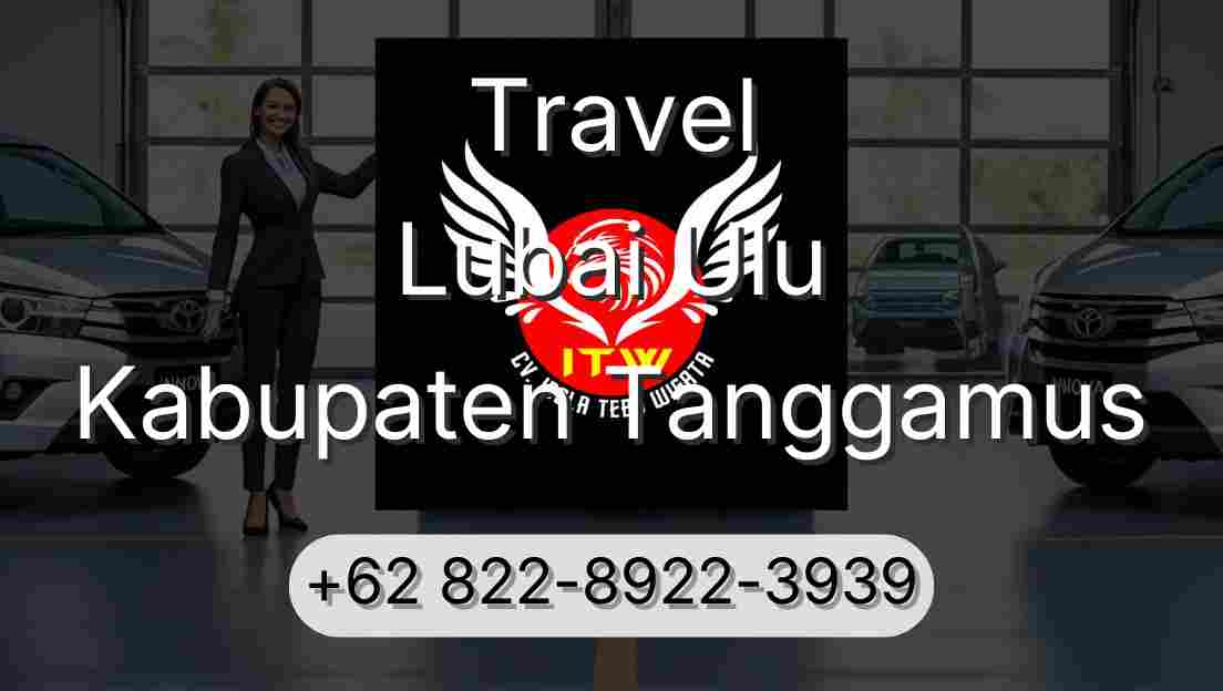 Travel Lubai Ulu Kabupaten Tanggamus