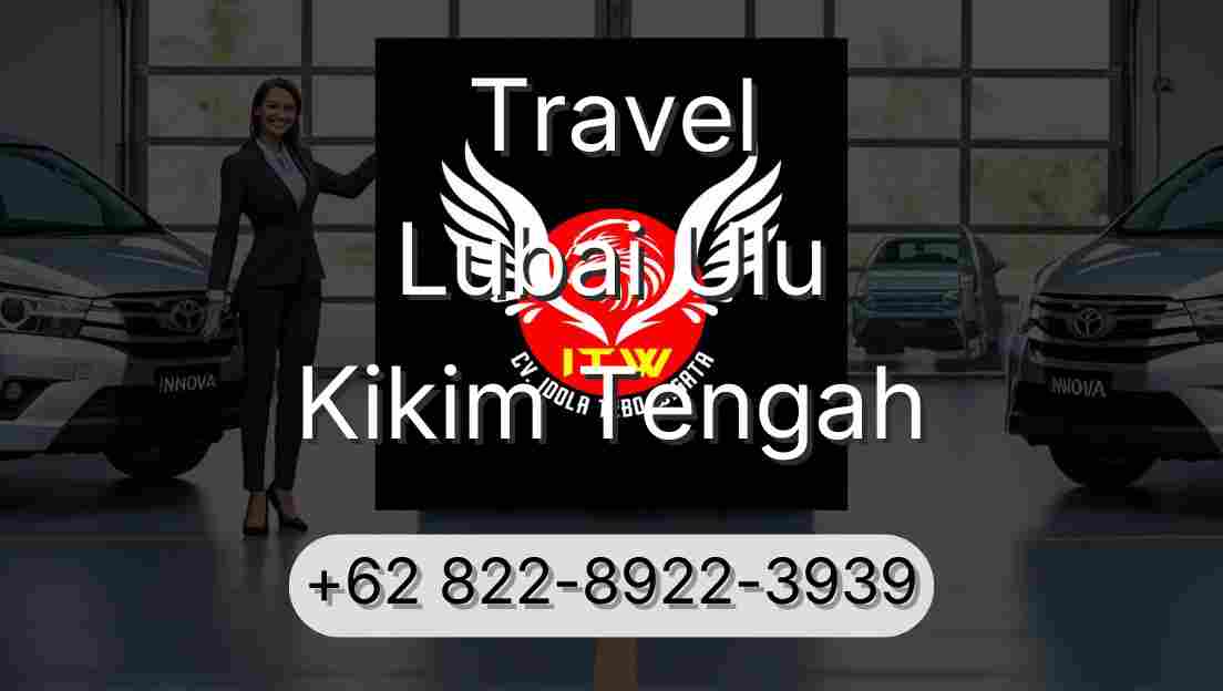 Travel Lubai Ulu Kikim Tengah