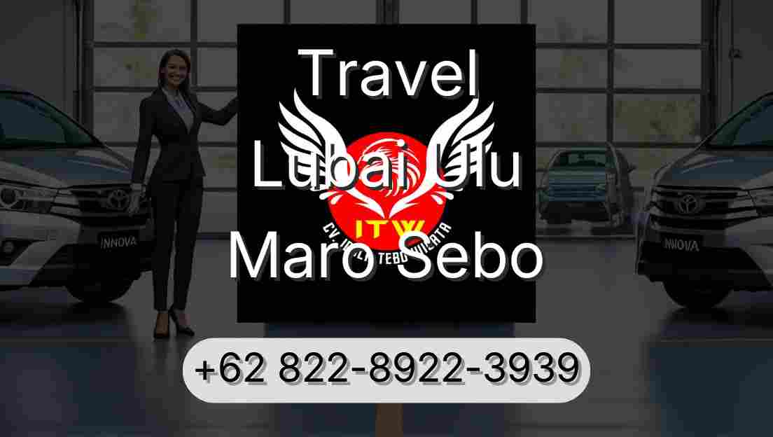 Travel Lubai Ulu Maro Sebo