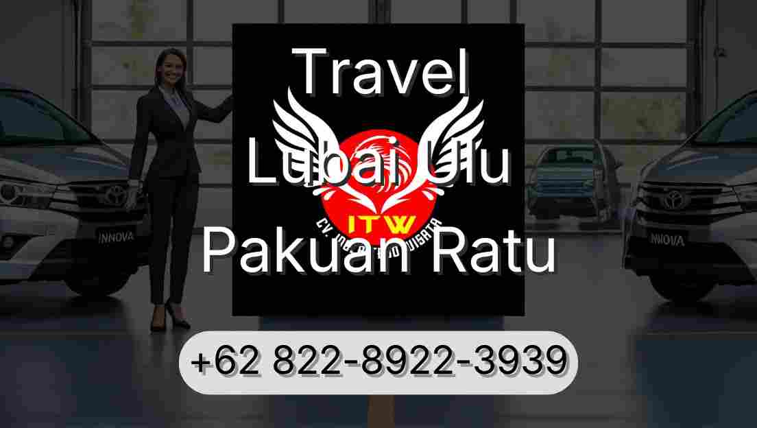 Travel Lubai Ulu Pakuan Ratu