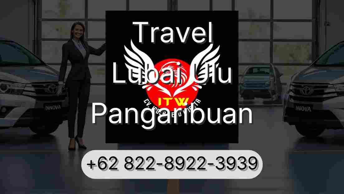 Travel Lubai Ulu Pangaribuan