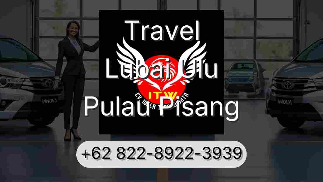Travel Lubai Ulu Pulau Pisang