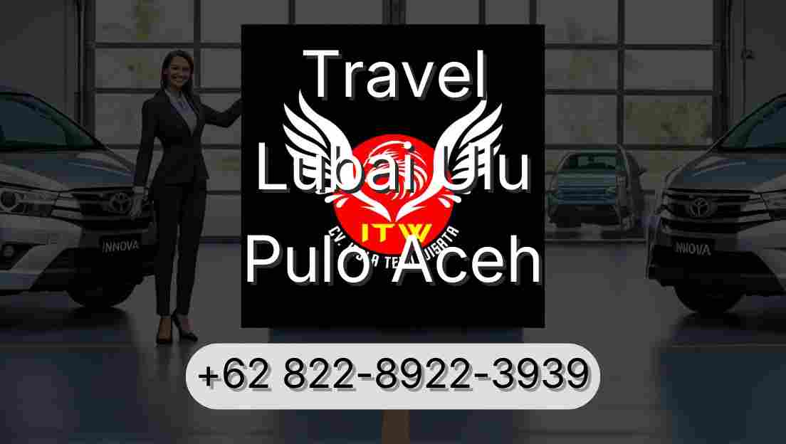 Travel Lubai Ulu Pulo Aceh