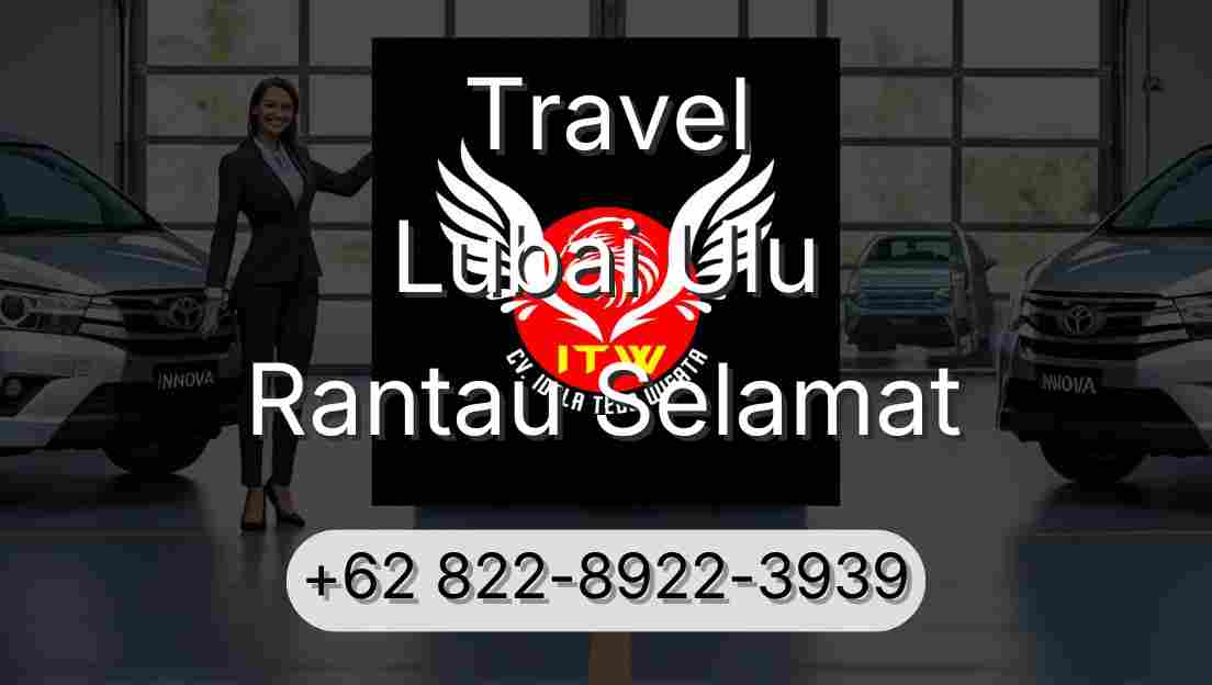 Travel Lubai Ulu Rantau Selamat