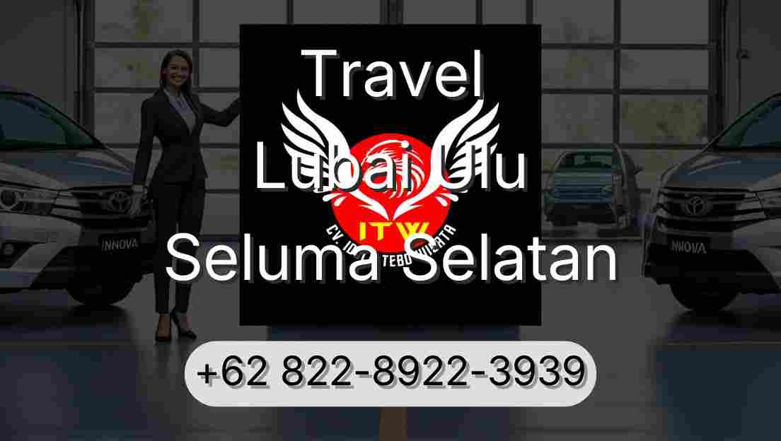Travel Lubai Ulu Seluma Selatan