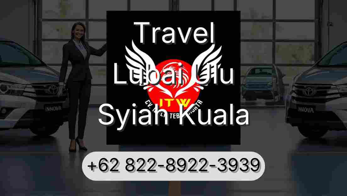 Travel Lubai Ulu Syiah Kuala