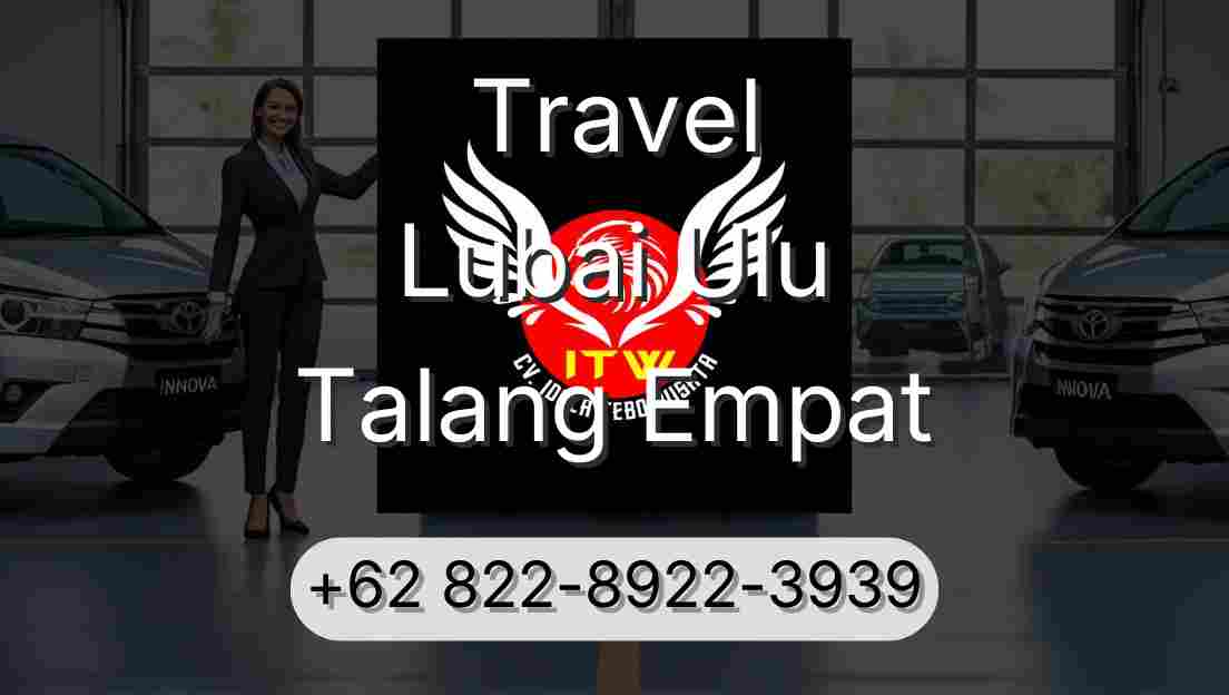 Travel Lubai Ulu Talang Empat