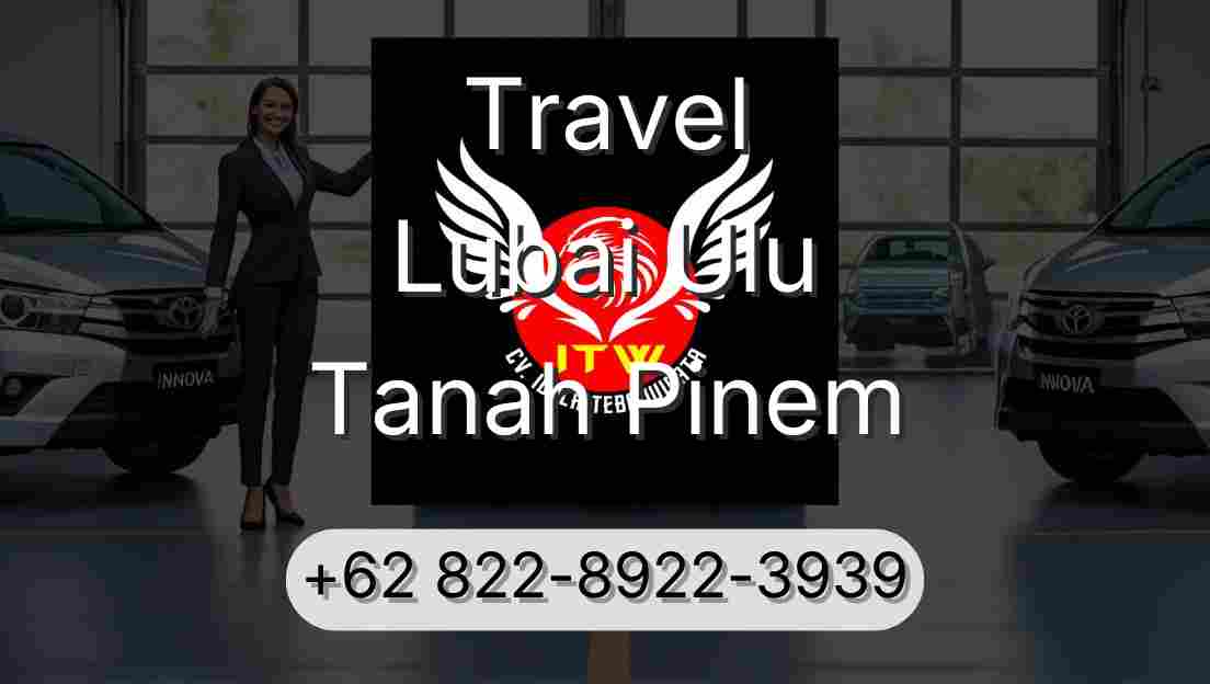 Travel Lubai Ulu Tanah Pinem