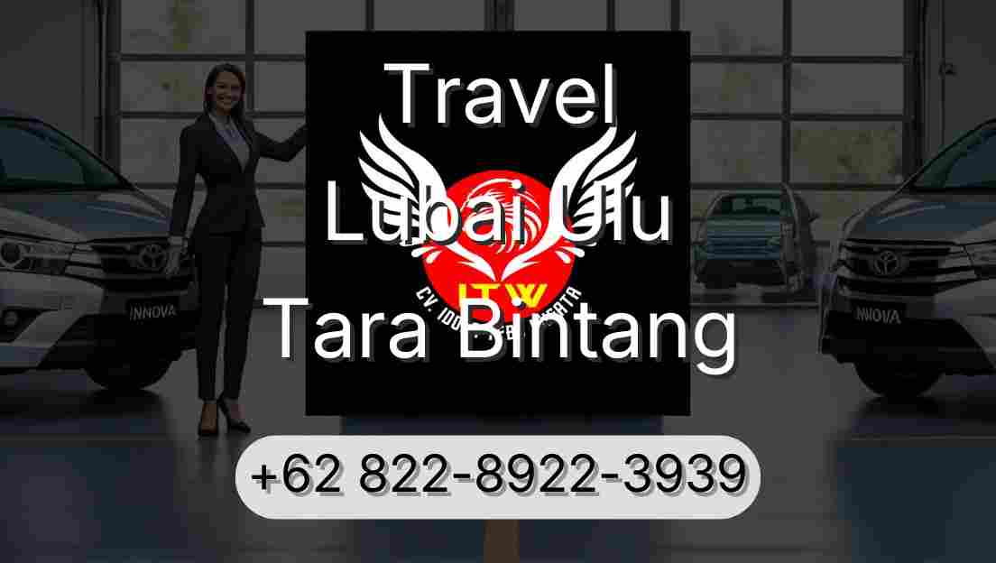 Travel Lubai Ulu Tara Bintang