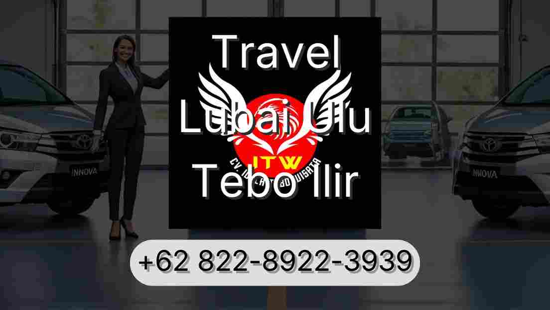 Travel Lubai Ulu Tebo Ilir