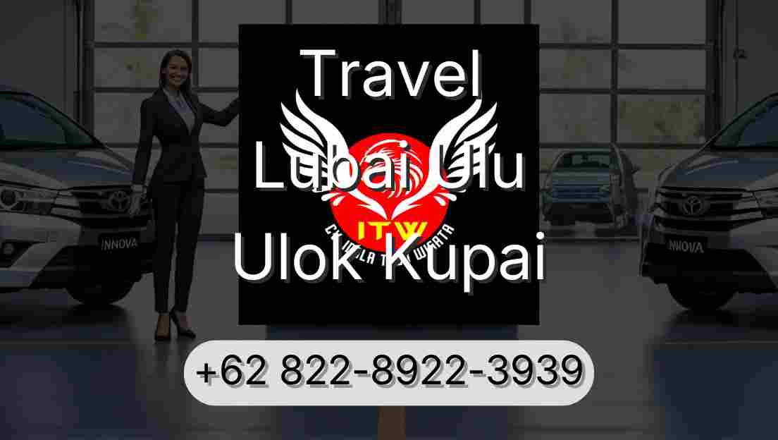 Travel Lubai Ulu Ulok Kupai