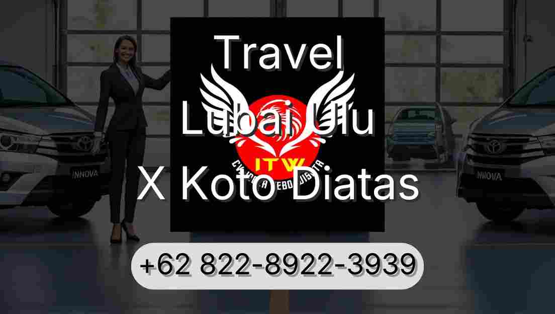 Travel Lubai Ulu X Koto Diatas