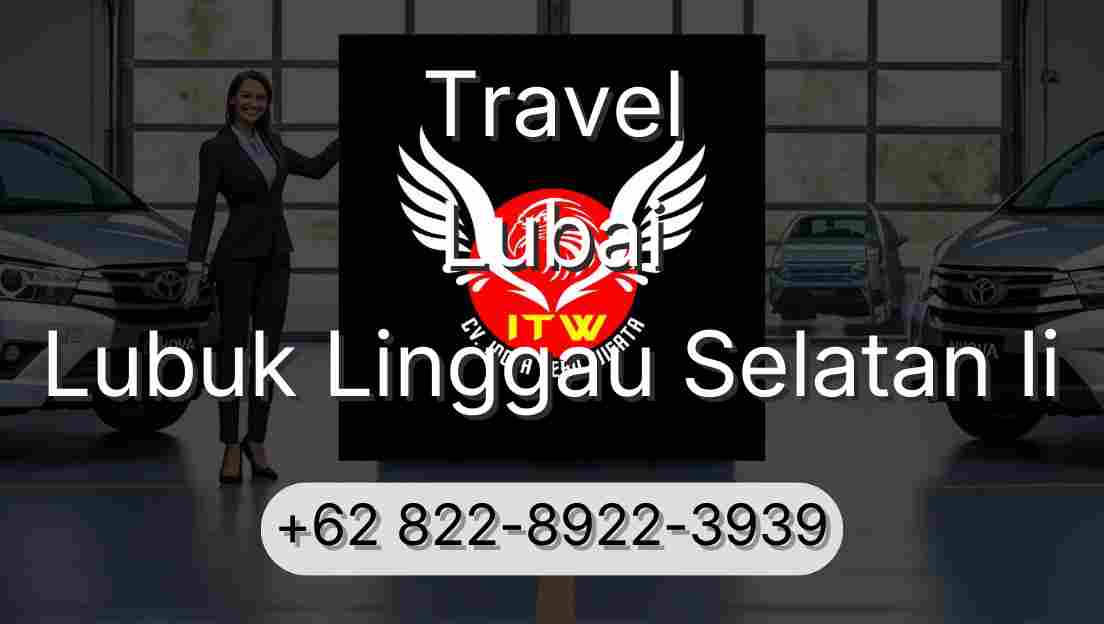 Travel Lubai Lubuk Linggau Selatan Ii