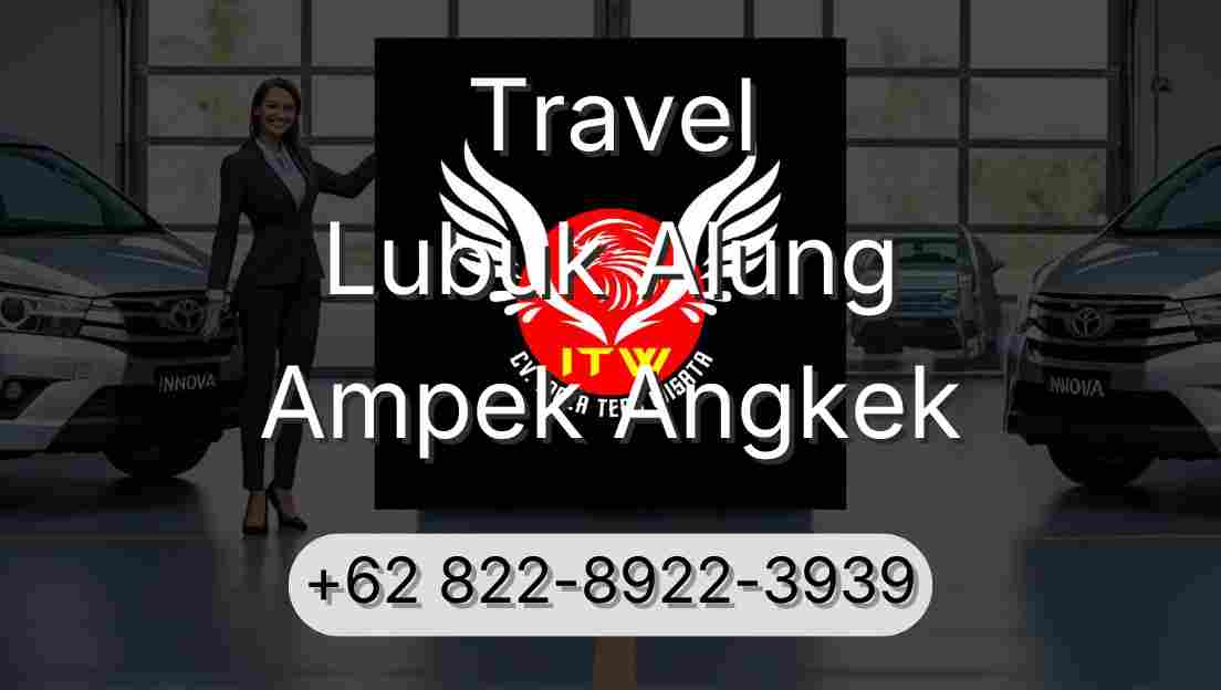 Travel Lubuk Alung Ampek Angkek