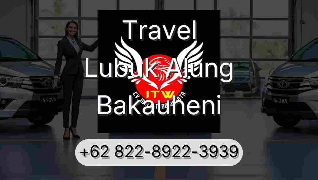 Travel Lubuk Alung Bakauheni