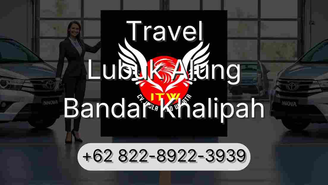 Travel Lubuk Alung Bandar Khalipah