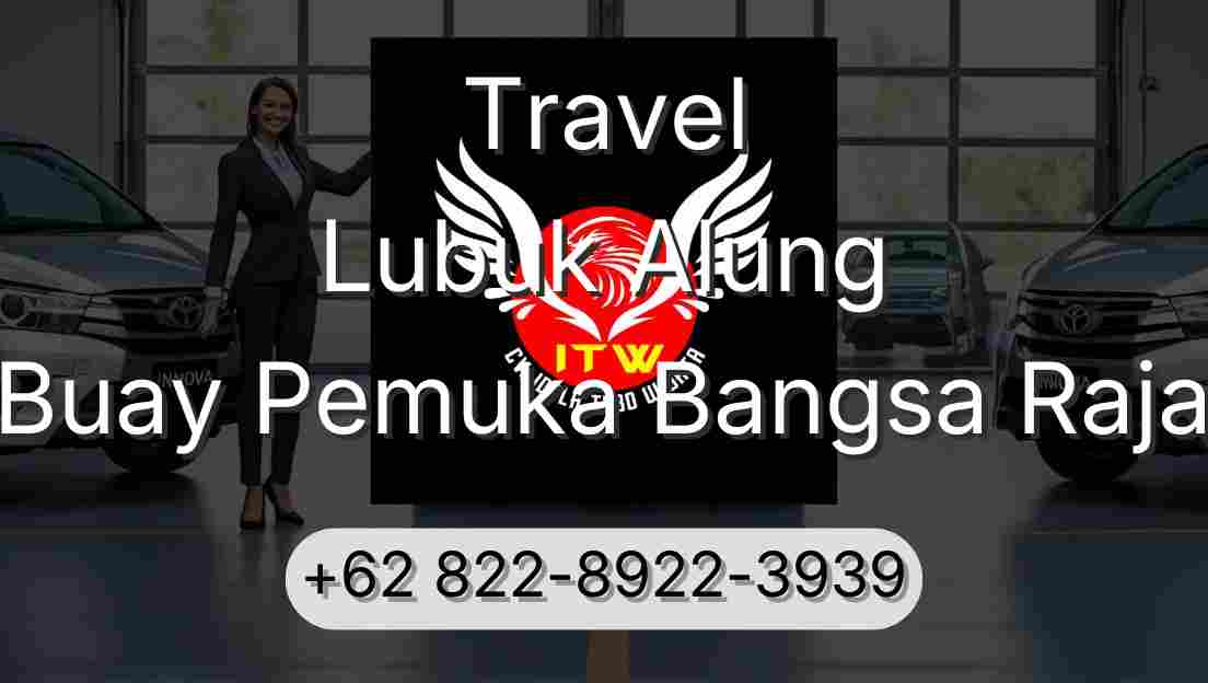 Travel Lubuk Alung Buay Pemuka Bangsa Raja