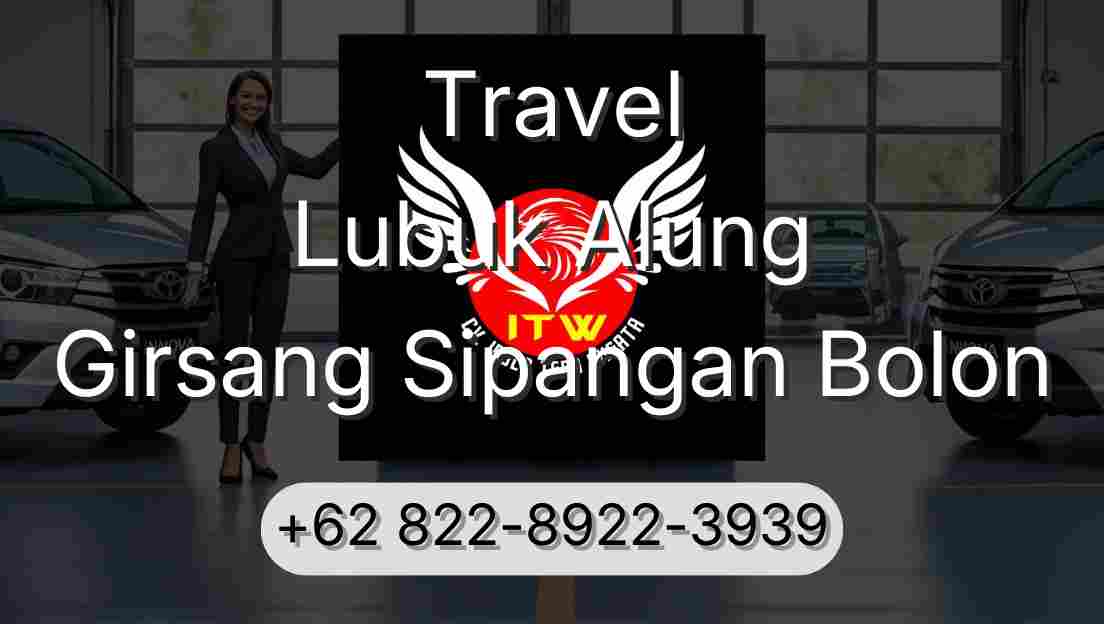 Travel Lubuk Alung Girsang Sipangan Bolon