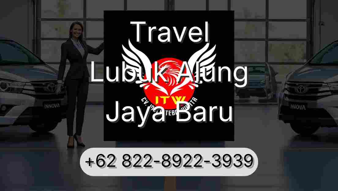 Travel Lubuk Alung Jaya Baru