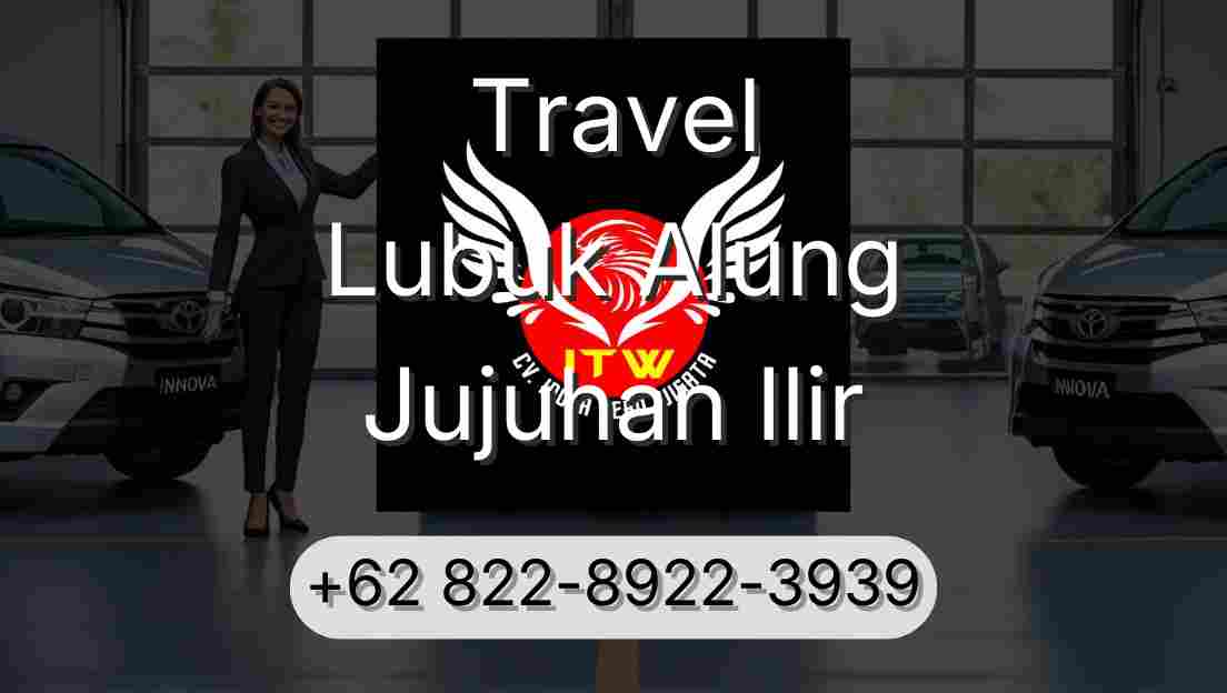Travel Lubuk Alung Jujuhan Ilir