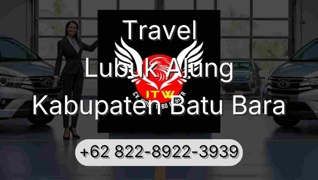 Travel Lubuk Alung Kabupaten Batu Bara