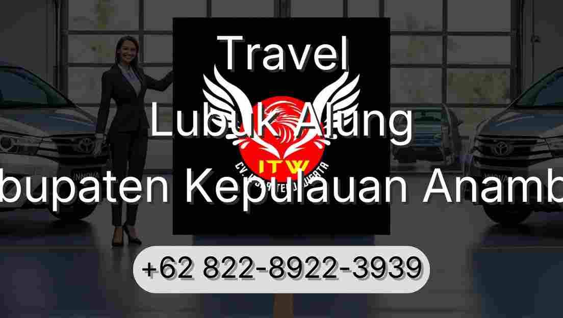 Travel Lubuk Alung Kabupaten Kepulauan Anambas