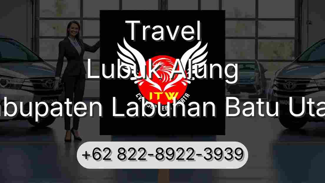 Travel Lubuk Alung Kabupaten Labuhan Batu Utara