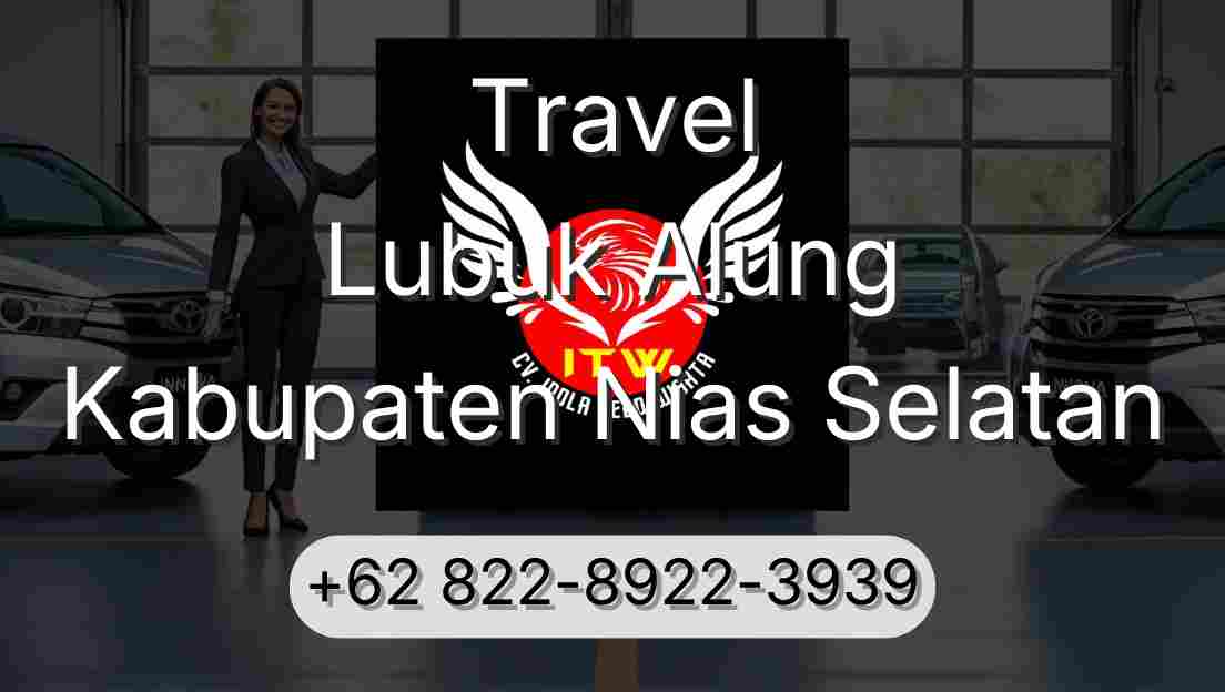 Travel Lubuk Alung Kabupaten Nias Selatan