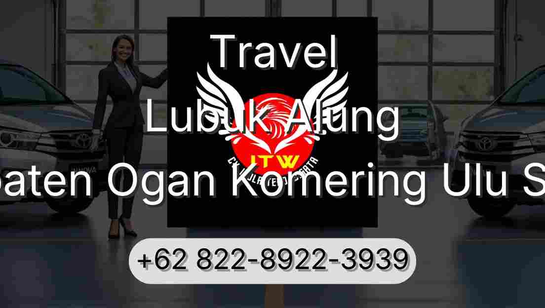 Travel Lubuk Alung Kabupaten Ogan Komering Ulu Selatan