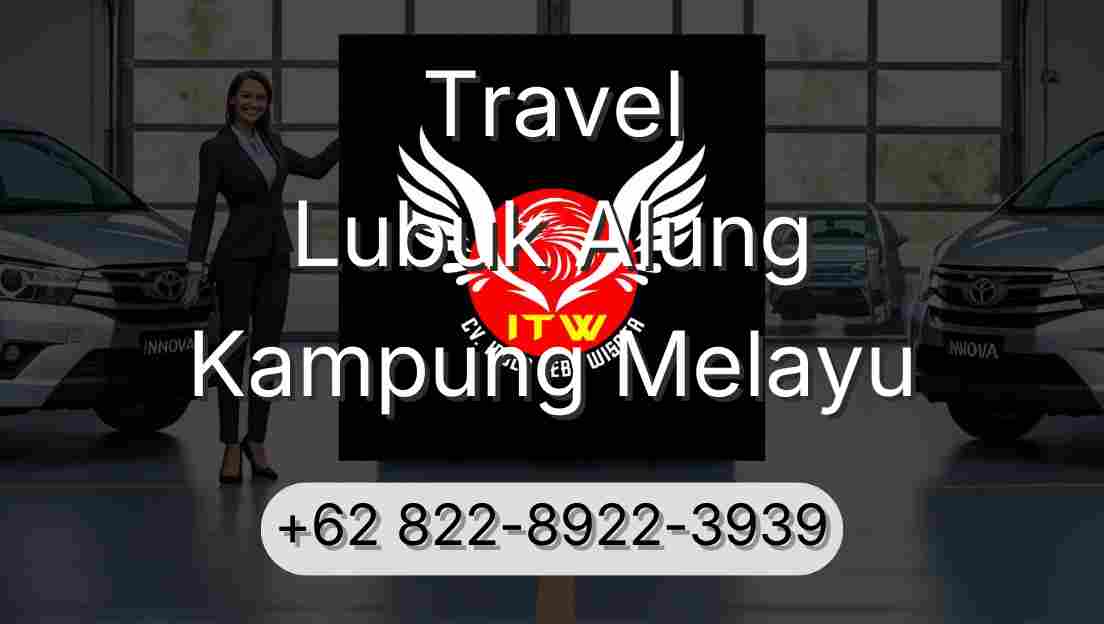Travel Lubuk Alung Kampung Melayu
