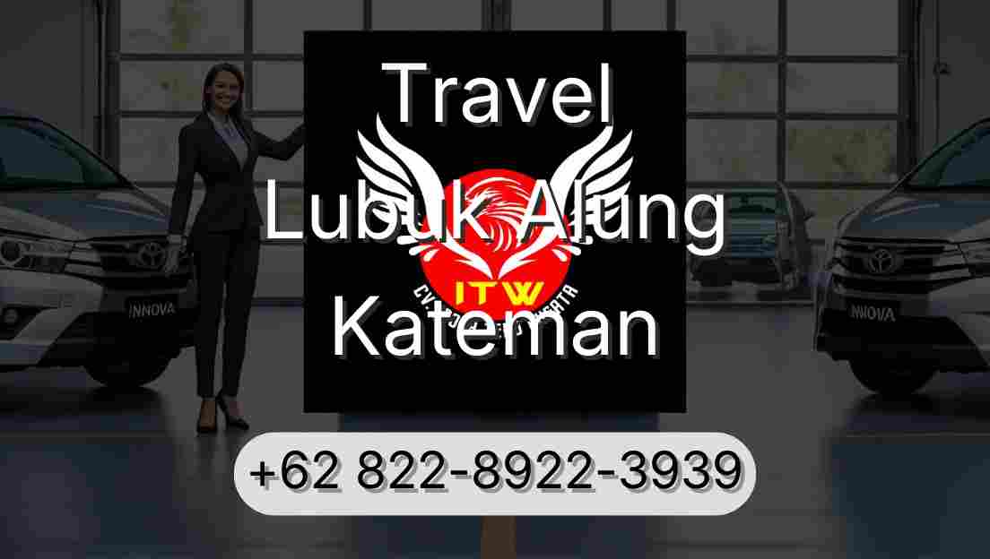 Travel Lubuk Alung Kateman