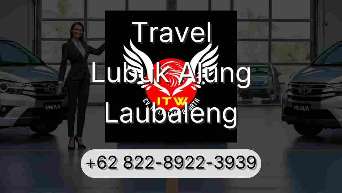 Travel Lubuk Alung Laubaleng