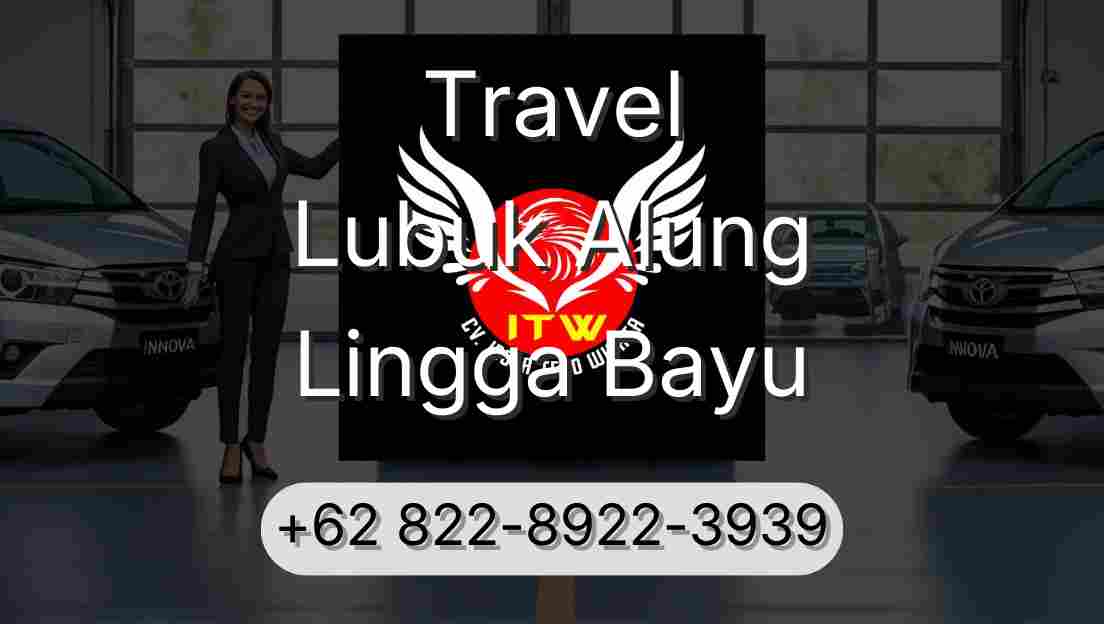 Travel Lubuk Alung Lingga Bayu