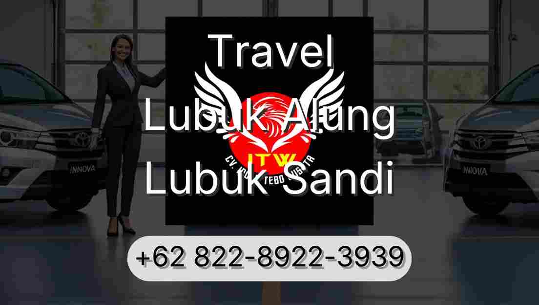 Travel Lubuk Alung Lubuk Sandi